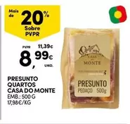 Oferta de Casa do Monte - Presunto Quartos por 8,99€ em Continente