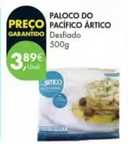 Oferta de Artico - Paloco Do Pacifico por 3,89€ em Pingo Doce