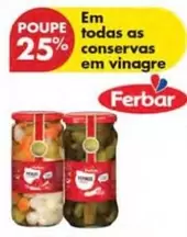 Oferta de Ferbar - Em Todas As Conservas Em Vinagreem Pingo Doce