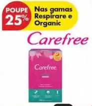 Oferta de Carefree - Nas Gamas Resp Rare E Organicem Pingo Doce