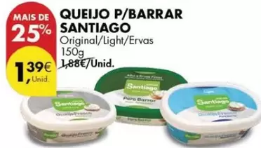 Oferta de Santiago - Queijo P/ Barrar por 1,39€ em Pingo Doce