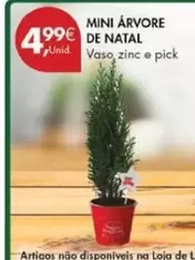 Oferta de Mini -  Arvore De Natal por 4,99€ em Pingo Doce