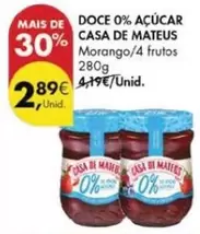 Oferta de Casa de Mateus - Doce 0% Açúcar por 2,89€ em Pingo Doce