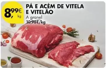 Oferta de A+ - Pa E Acém De Vitela E Vitelao por 8,99€ em Pingo Doce