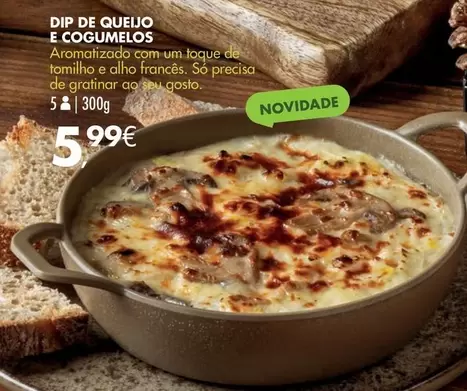 Oferta de .Com - Dip De Queijo E Cogumelos por 5,99€ em Pingo Doce