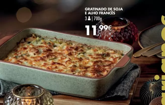 Oferta de Gratinado De Soja E Alho Frances por 11,99€ em Pingo Doce