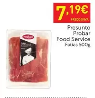 Oferta de Probar - Presunto  Food Service por 7,19€ em Recheio