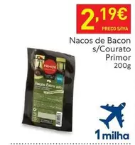 Oferta de Primor - Nacos De Bacon S/Coureto por 2,19€ em Recheio