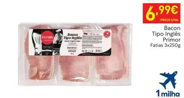 Oferta de Primor - Bacon Tipo Ingles por 6,99€ em Recheio