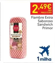 Oferta de Primor - Fiambre Extra Saboroso Sandwich por 2,49€ em Recheio