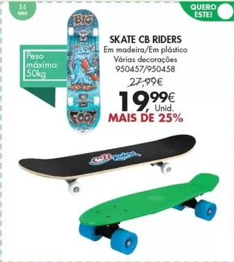 Oferta de Madeira - Skate Cb por 19,99€ em Pingo Doce