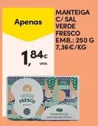 Oferta de Manteiga C/ Sal Verde Fresco por 1,84€ em Continente