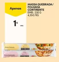 Oferta de Continente - Massa Quebrada/ Folhada por 1€ em Continente