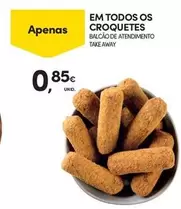 Oferta de Take away - Em Todos Os Croquetes por 0,85€ em Continente