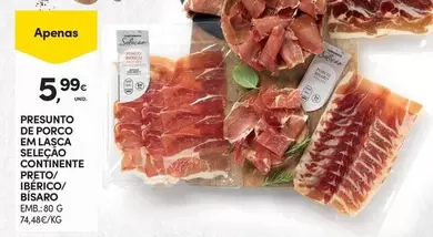 Oferta de Continente - Presunto De Porco E Masca Selecao  Preto/ Iberico/ Bigarno por 5,99€ em Continente