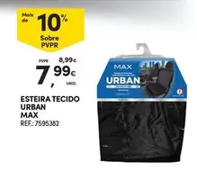 Oferta de Max - Esteira Tecido Urban por 7,99€ em Continente