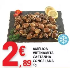 Oferta de Ameijoa Vietnamita Castanha Congelada por 2,89€ em E.Leclerc