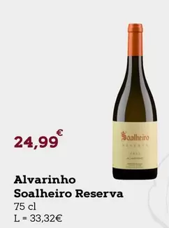 Oferta de Soalheiro - Alvarinho  Reserva por 24,99€ em E.Leclerc