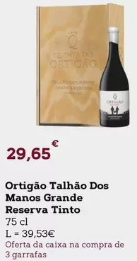 Oferta de Ortigão Talhão Dos Manos Tinto por 29,65€ em E.Leclerc