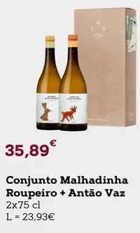 Oferta de Conjunto Malhadinha Roupeiro + Antão Vaz por 35,89€ em E.Leclerc