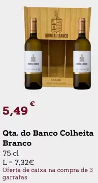 Oferta de Qta. Do Banco Colheita Branco por 5,49€ em E.Leclerc