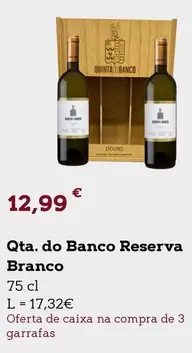 Oferta de Qta. Do Banco Reserva Branco por 12,99€ em E.Leclerc