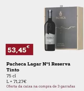 Oferta de Pacheca -  Lagar N° 1 Reserva Tinto por 53,45€ em E.Leclerc