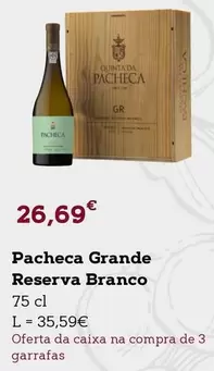 Oferta de Pacheca - Pachaca Grande Reserva Branco por 26,69€ em E.Leclerc