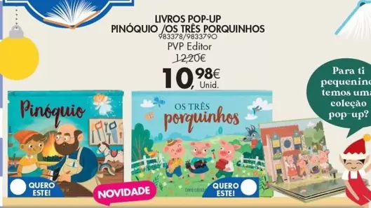 Oferta de Livros Pop-up Pinóquio / Os Très por 10,98€ em Pingo Doce