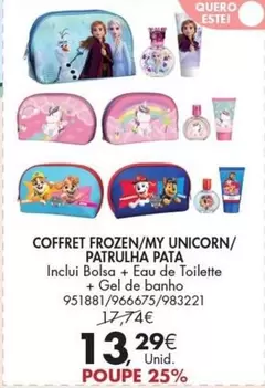 Oferta de Patrulha Pata - Coffret Frozen/my Unicorn/ por 13,29€ em Pingo Doce