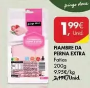 Oferta de Pingo doce - Fiambre Da Perna Extra por 1,99€ em Pingo Doce