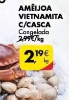 Oferta de Ameijoa Vietnamita C/casca por 2,19€ em Pingo Doce