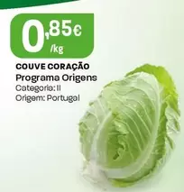 Oferta de Programa Origens - Couve Coracao por 0,85€ em Intermarché