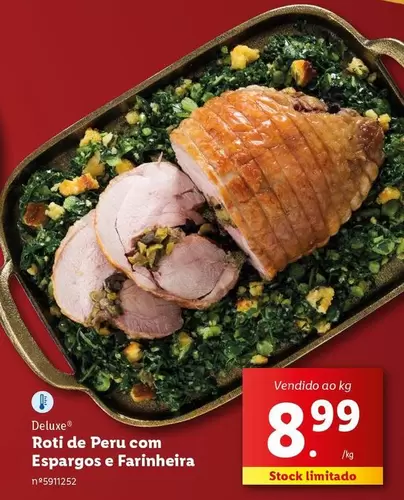 Oferta de Deluxe - Roti De Peru Com Espagos E Farinheira por 8,99€ em Lidl