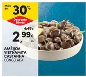 Oferta de Ameijoa Vietnamita Castanha por 2,99€ em Continente