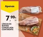 Oferta de Continente - Lingua De Bovino Congelada por 7,99€ em Continente