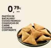 Oferta de Continente - Pasteis De Bacalhau/ Coxas Frango/ Chamuças De Carne Cozinha por 0,79€ em Continente