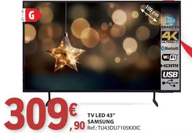 Oferta de Samsung - Tv Led 43" por 309,9€ em E.Leclerc