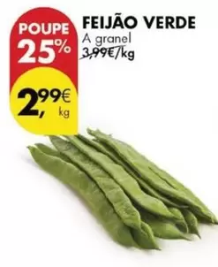 Oferta de A+ - Feijão Verde por 2,99€ em Pingo Doce