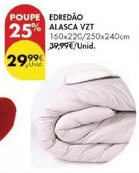 Oferta de Edredao Alasca VZT por 29,99€ em Pingo Doce