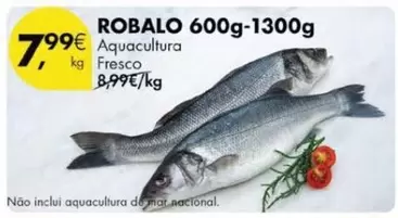 Oferta de Aquacultura - Robalo 600g-1300g por 7,99€ em Pingo Doce