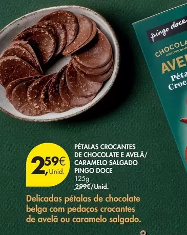 Oferta de Pingo doce - Pétalas Crocantes De Chocolate E Avela/ Caramelo Salgado por 2,59€ em Pingo Doce