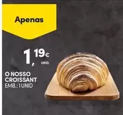 Oferta de O Nosso Croissant por 1,19€ em Continente Bom dia