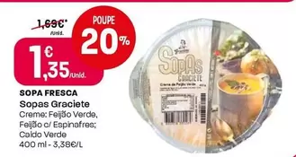 Oferta de Sopas Graciete - Sopa Fresca  por 1,35€ em Intermarché