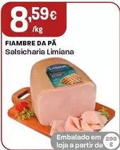 Oferta de Salsicharia Limiana - Fiambre Da Pa por 8,59€ em Intermarché