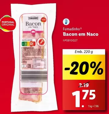 Oferta de Fumadinho - Bacon Em Naco por 1,75€ em Lidl