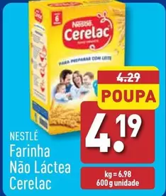 Oferta de Nestlé - Farinha Não Láctea Cerelac por 4,19€ em Aldi