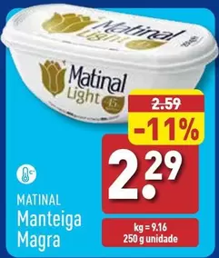 Oferta de Matinal - Manteiga Magra por 2,29€ em Aldi