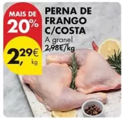 Oferta de A+ - Perna De Frango C/costa por 2,29€ em Pingo Doce