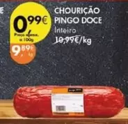 Oferta de Pingo doce - Chouricao por 0,99€ em Pingo Doce